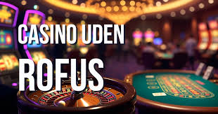 Bedste Casino Uden Rofus Din Guide til Spil uden Begrænsninger 552403284