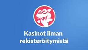 Kasinopelit Ilman Rekisteröitymistä Parhaat Valinnat ja Vinkit